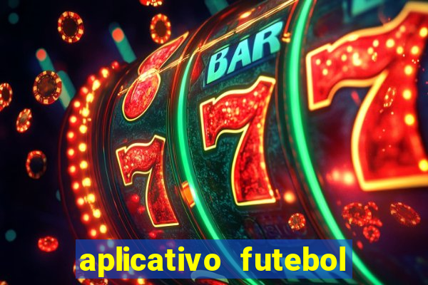 aplicativo futebol da hora 3.7